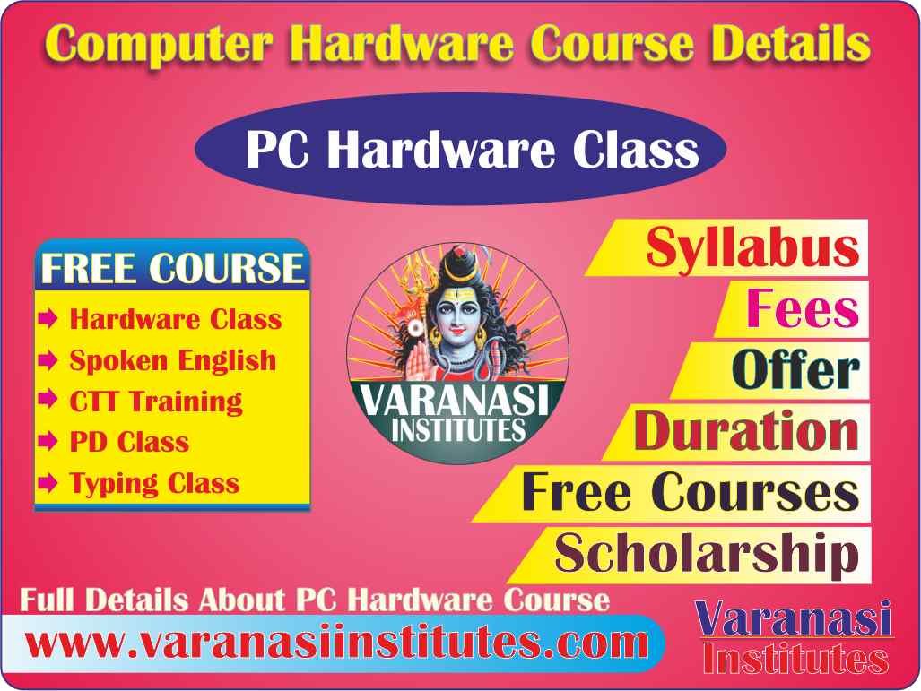 Computer Hardware Course Details, Fees, Duration, Scope, Syllabus, Admission, Institutes & Jobs