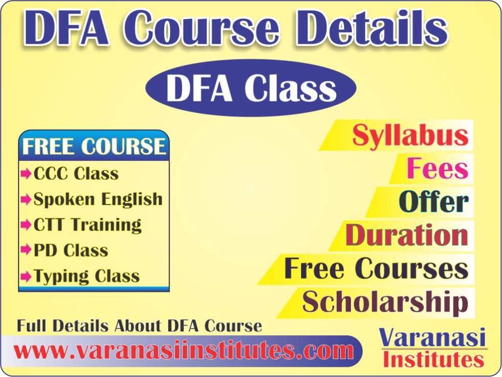 DFA Course Details, Fees, Duration, Admission, Eligibility, Syllabus, Jobs, Institute in Varanasi
