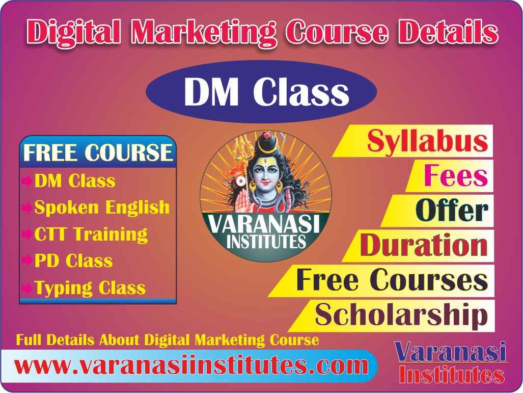 Digital Marketing Course Fees, Duration, Syllabus, Scope, Institute, and Jobs in Varanasi