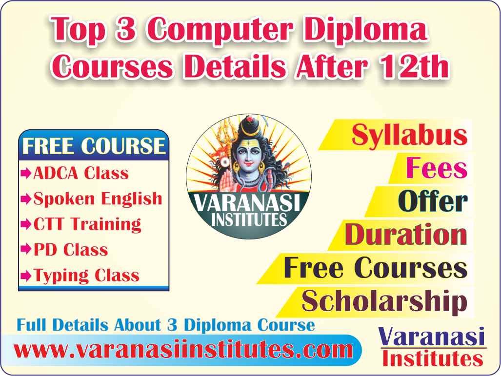 Top 3 Computer Diploma Courses, 6 Months of Computer Diploma, after 12th Pass Out Computer Courses