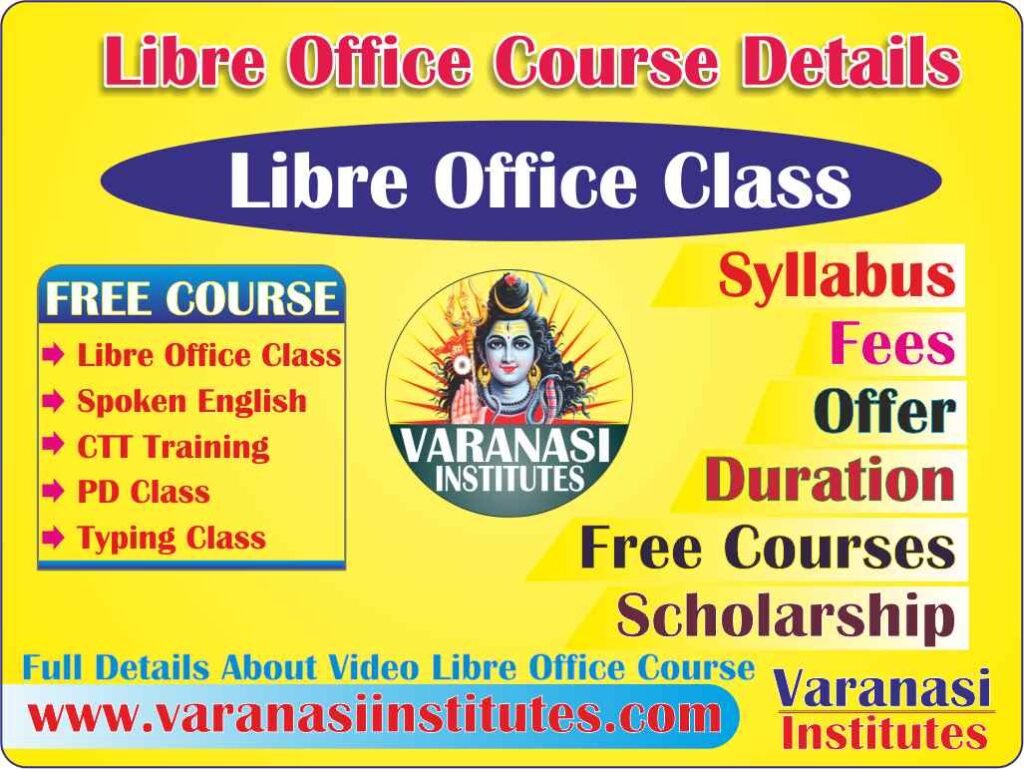 Libre Office Course Details, Fees, Duration, Scope, Syllabus, Admission, Institutes & Jobs.