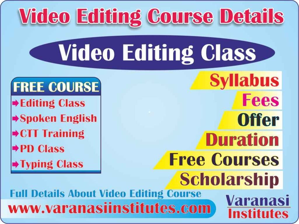 Video Editing Course Details, Fees, Duration, Scope, Syllabus, Admission, Institutes & Jobs