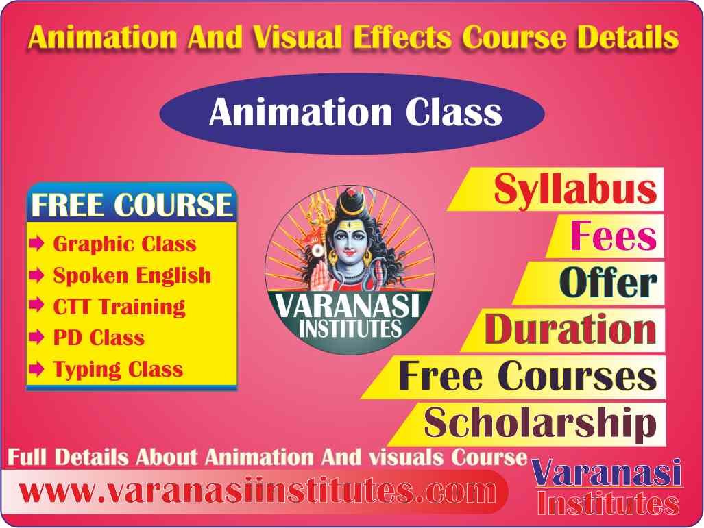 Animation Visual Effects Course, Fees, Duration, Syllabus, Scope, Institute, and Jobs in Varanasi