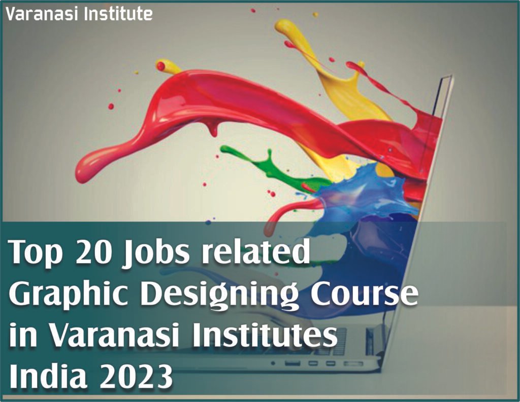 Top 20 Jobs related Graphic Designing Course
