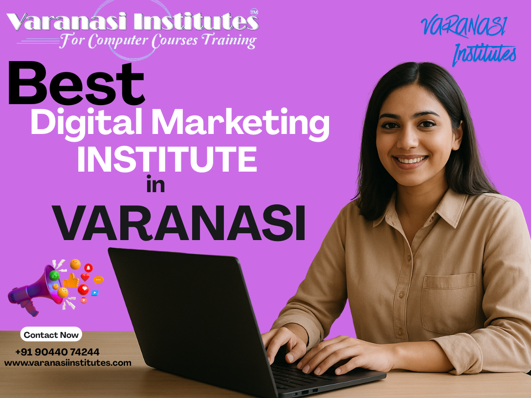 Best digital marketing institute in Varanasi