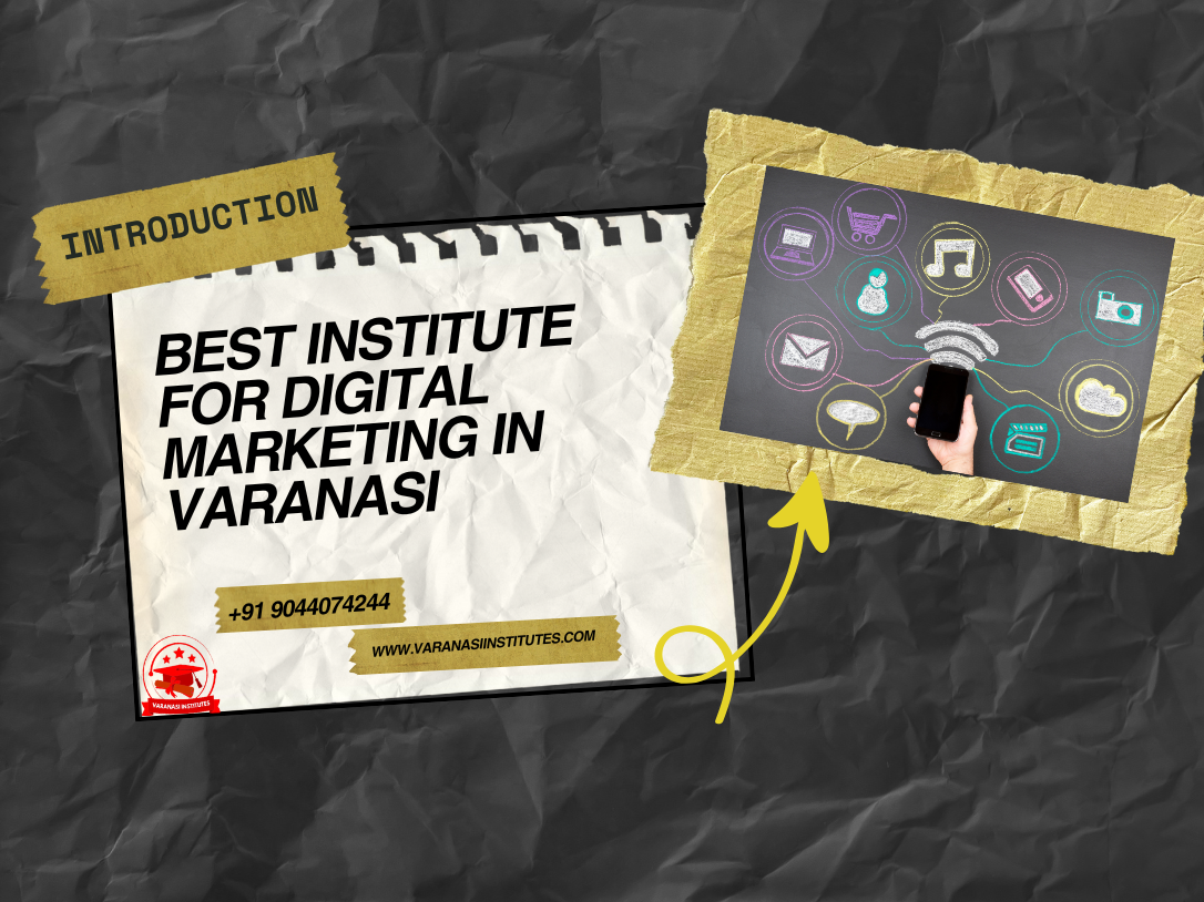 Best institute for digital marketing in Varanasi