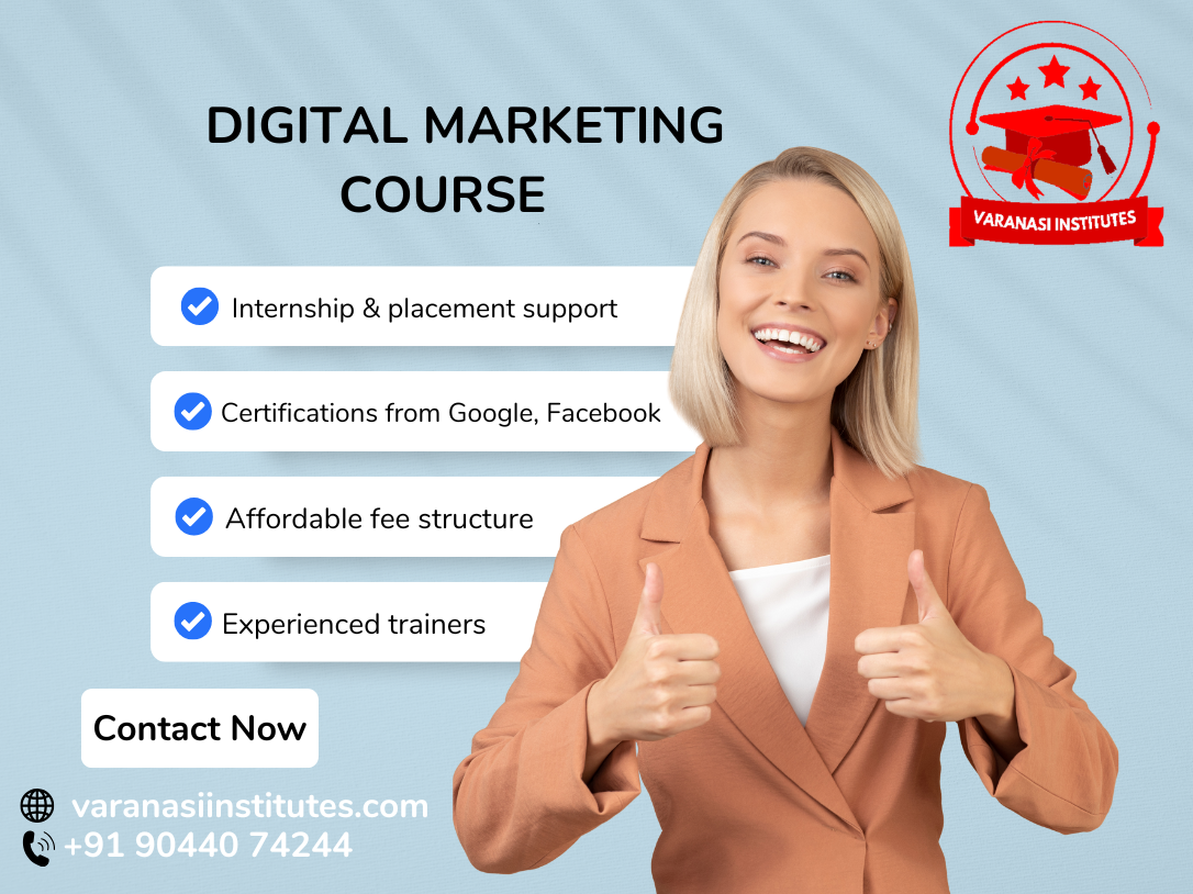 Why Choose a Digital Marketing Course in Varanasi?