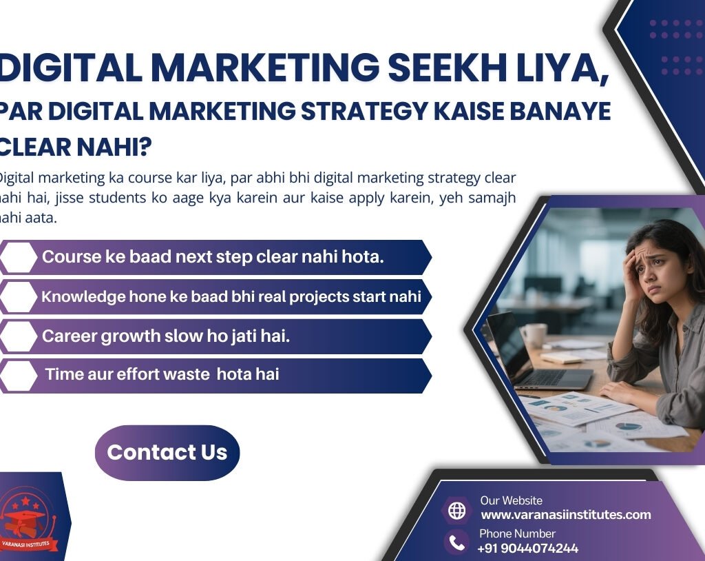 Best Digital Marketing Strategy in Varanasi for Students and Beginners 1 Best Digital Marketing Strategy in Varanasi for Students and Beginners